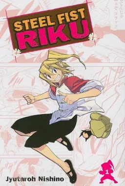 Steel Fist Riku VOL 01