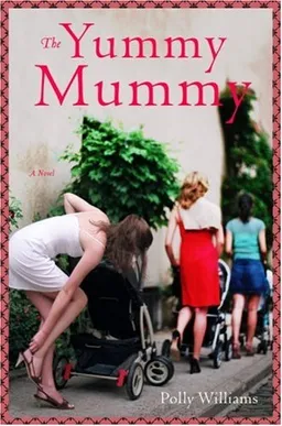 Yummy Mummy, The