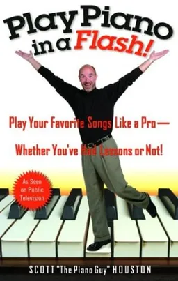 Play Piano in a Flash: Play Your Favorite Songs Like a Pro -- Whether You've Had Lessons or Not!