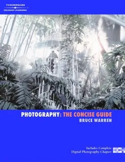 עטיפת הספר Photography: The Concise Guide מאת Bruce Warren