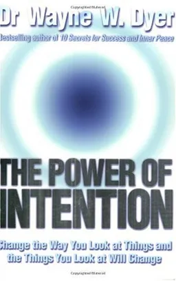 The Power of Intention