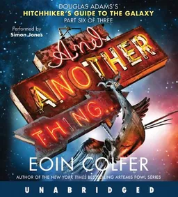 עטיפת הספר And Another Thing... CD (Hitchhiker's Guide to the Galaxy) מאת Eoin Colfer