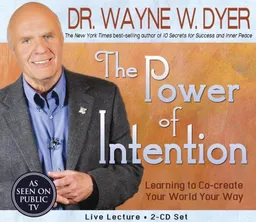 The Power of Intention 2-CD Set: Learning to Co-Create Your World Your Way