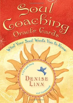 Soul Coaching Oracle Cards: What Your Soul Wants You to Know