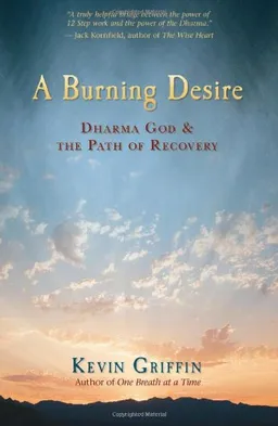 A Burning Desire: Dharma God and the Path of Recovery