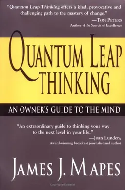 Quantum Leap Thinking: An Owner's Guide to the Mind