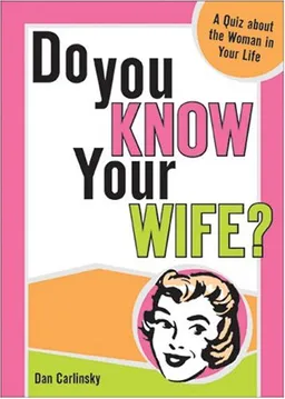 Do You Know Your Wife?