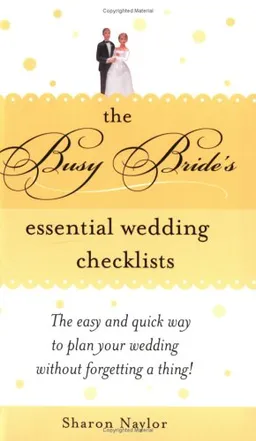 The Busy Brides Essential Wedding Checklists