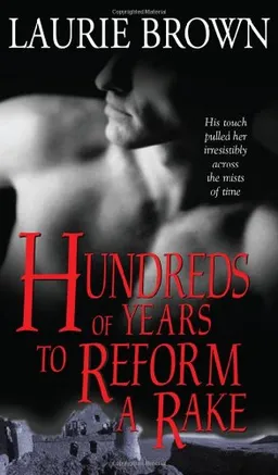 Hundreds of Years to Reform a Rake