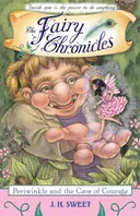 Periwinkle and the Cave of Courage (The Fairy Chronicles)