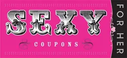 עטיפת הספר Sexy Coupons for Her (Coupon Collections) מאת Inc. Sourcebooks