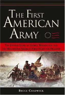 The First American Army (PB): The Untold Story of George Washington and the Men behind America's First Fight for Freedom