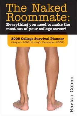 2009 The Naked Roommate engagement calendar: College Survival Planner
