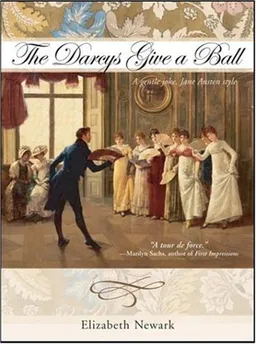The Darcys Give a Ball: A gentle joke, Jane Austen style
