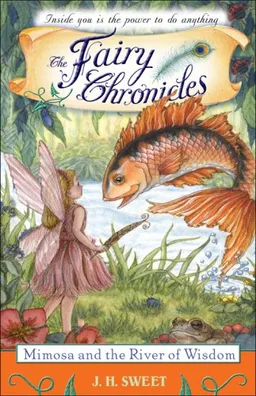 Mimosa and the River of Wisdom (The Fairy Chronicles)