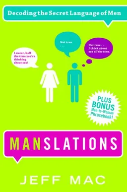 Manslations: Decoding the Secret Language of Men