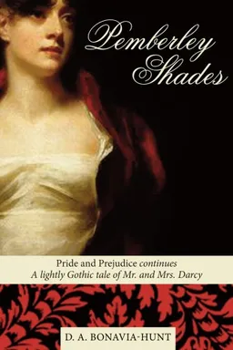 Pemberley Shades: Pride and Prejudice continues