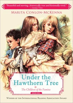 Under the Hawthorn Tree (The Children of the Famine)
