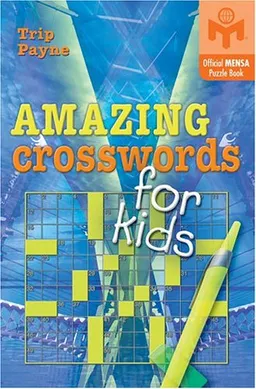 Amazing Crosswords for Kids (Mensa)