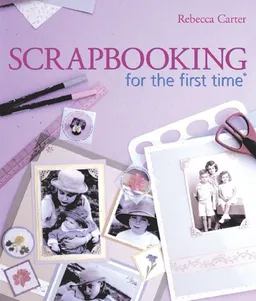 Scrapbooking for the first time