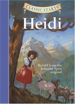Classic Starts: Heidi (Classic Starts Series)