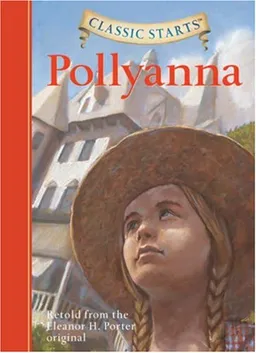 Classic Starts: Pollyanna (Classic Starts Series)