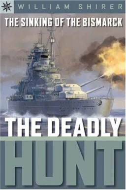 Sterling Point Books: The Sinking of the Bismarck: The Deadly Hunt
