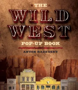 The Wild West Pop-Up Book