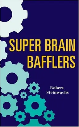 עטיפת הספר Super Brain Bafflers (Mensa) מאת Robert Steinwachs