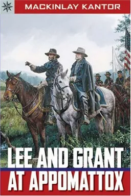 Sterling Point Books: Lee and Grant at Appomattox