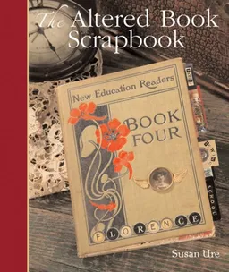 עטיפת הספר The Altered Book Scrapbook מאת Susan Ure