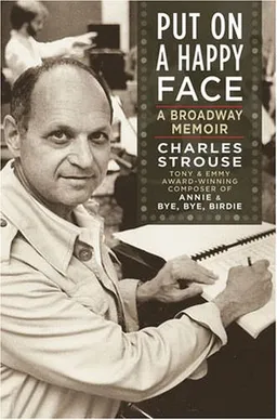 Put on a Happy Face: A Broadway Memoir (Music Sales America)