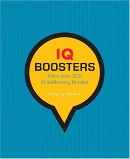 עטיפת הספר IQ Boosters: More Than 300 Mind-Blowing Puzzles מאת Steve Ryan