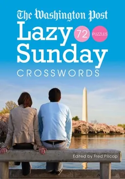 עטיפת הספר The Washington Post Lazy Sunday Crosswords מאת Washington Post Co. LLC