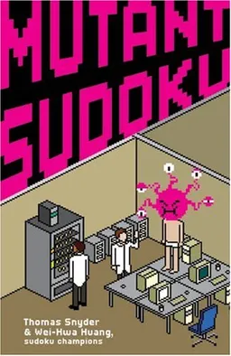 עטיפת הספר Mutant Sudoku מאת Thomas Snyder