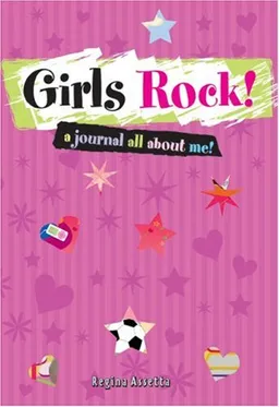 עטיפת הספר Girls Rock!: A Journal All About Me! מאת Regina Assetta