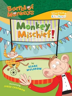 Storytime Stickers: BARREL OF MONKEYS: Monkey Mischief!