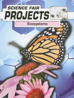 Ecosystems (Science Fair Projects)