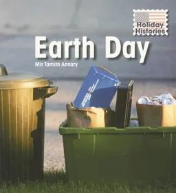 Earth Day (Holiday Histories)