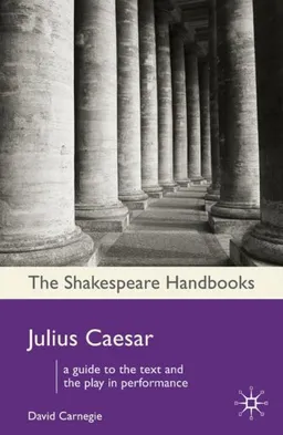 Julius Caesar (The Shakespeare Handbooks)