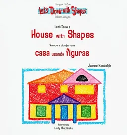 Let's Draw A House With Shapes / Vamos A Dibujar Una Casa Usando Figuras (Let's Draw With Shapes)