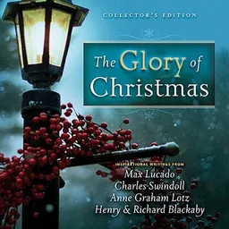 The Glory of Christmas: Collector's Edition