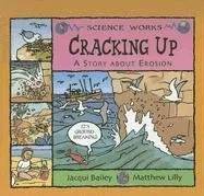 עטיפת הספר Cracking Up: A Story About Erosion (Science Works) מאת Bailey