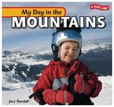 My Day in the Mountains (A Kid's Life!)