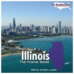 Illinois (Our Amazing States)