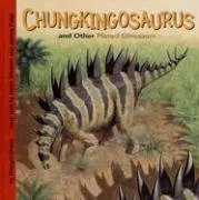 Chungkingosaurus and Other Plated Dinosaurs (Dinosaur Find)