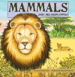 עטיפת הספר Mammals: Hairy, Milk-Making Animals (Amazing Science) מאת Laura Purdie Salas