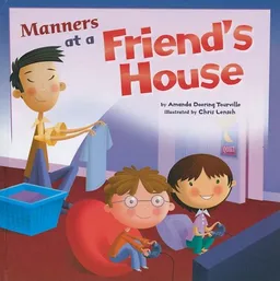 Manners at a Friend's House (Way to Be!)