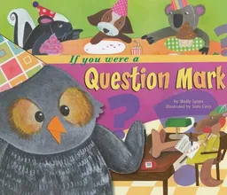 If You Were a Question Mark (Word Fun)