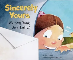 Sincerely Yours: Writing Your Own Letter (Writer's Toolbox)